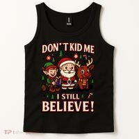 Don’t Kid Me I Still Believe Cute Christmas Cartoon Tank Top thumb 2