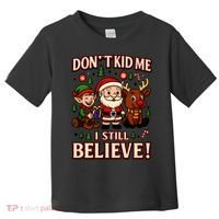 Don’t Kid Me I Still Believe Cute Christmas Cartoon Toddler T-Shirt thumb 0