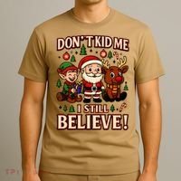Don’t Kid Me I Still Believe Cute Christmas Cartoon T-Shirt thumb 3