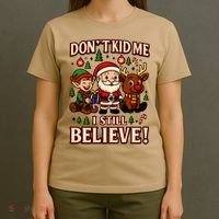 Don’t Kid Me I Still Believe Cute Christmas Cartoon T-Shirt thumb 4