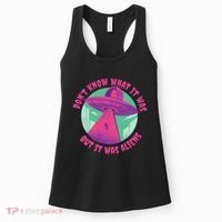 Don't Know What It Was But It Was Aliens Women's Tank Top thumb 0