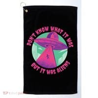 Don't Know What It Was But It Was Aliens Golf Towel thumb 0