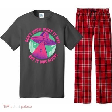 Don't Know What It Was But It Was Aliens Pajama Set