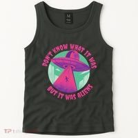 Don't Know What It Was But It Was Aliens Tank Top thumb 2