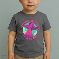 Don't Know What It Was But It Was Aliens Toddler T-Shirt thumb 2