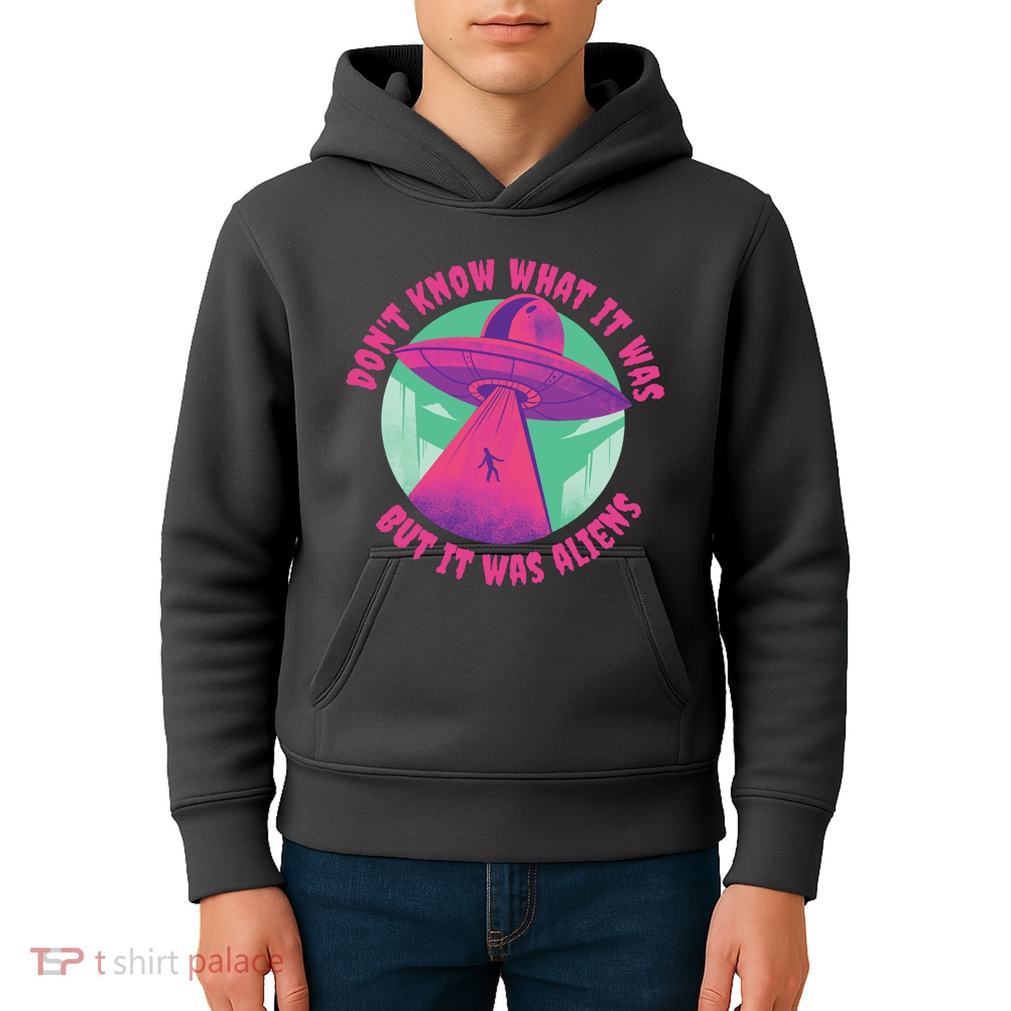 Don't Know What It Was But It Was Aliens Kids Hoodie