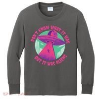 Don't Know What It Was But It Was Aliens Kids Long Sleeve Shirt thumb 0