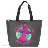 Don't Know What It Was But It Was Aliens Tote Bag thumb 0