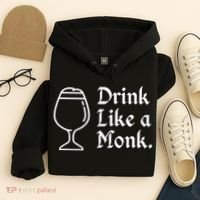 Drink Like A Monk, For Belgian Crafts Beer Lovers Hoodie thumb 4