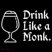 Drink Like A Monk, For Belgian Crafts Beer Lovers T-Shirt thumb 7