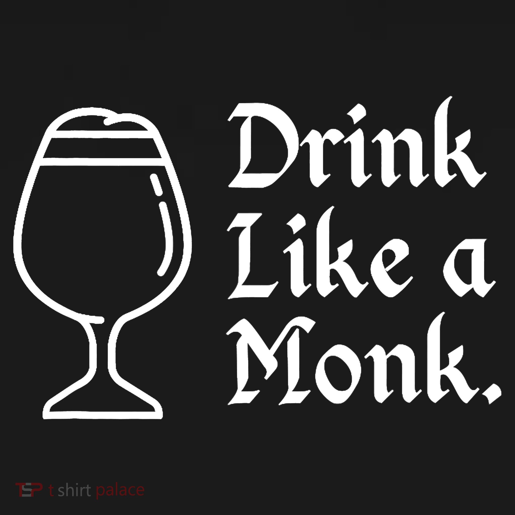 Drink Like A Monk, For Belgian Crafts Beer Lovers Mousepad