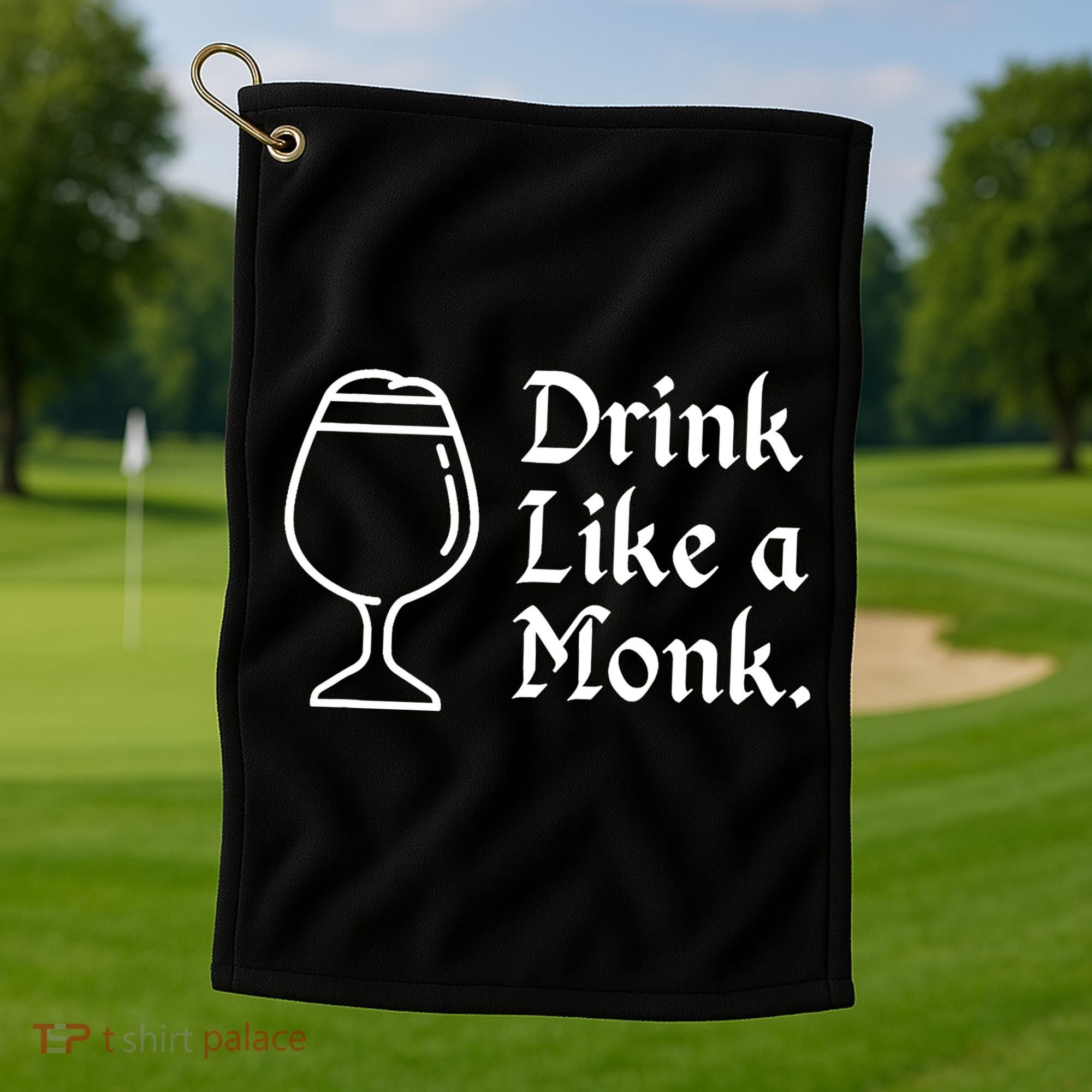 Drink Like A Monk, For Belgian Crafts Beer Lovers Golf Towel
