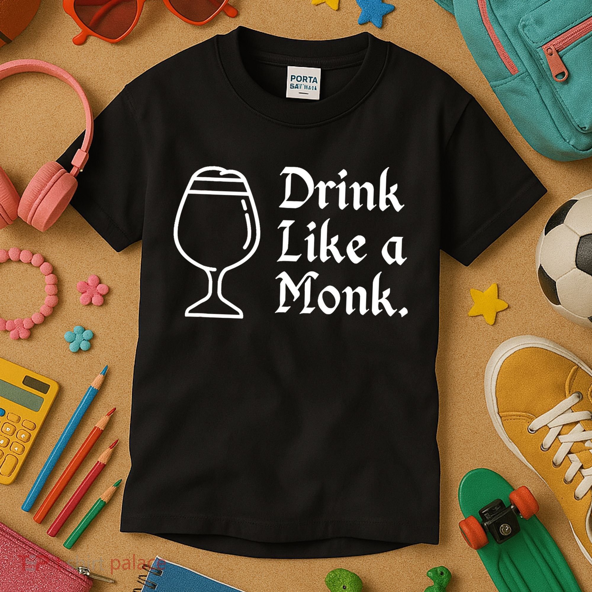 Drink Like A Monk, For Belgian Crafts Beer Lovers Kids T-Shirt
