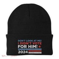 DonT Look At Me ! I DidnT Vote For Him Beanie thumb 0