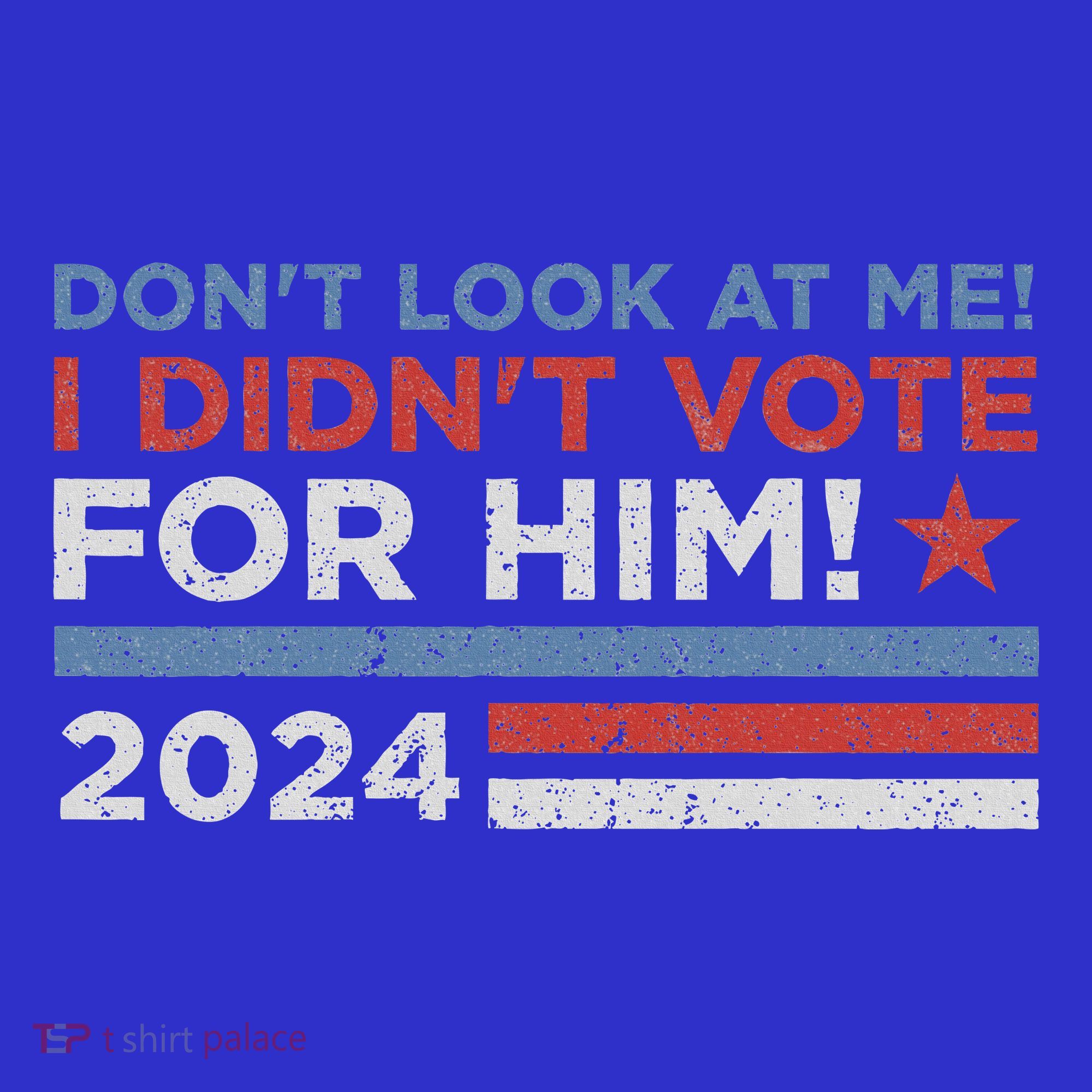 DonT Look At Me ! I DidnT Vote For Him Mousepad