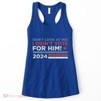 DonT Look At Me ! I DidnT Vote For Him Women's Tank Top thumb 0