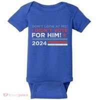 DonT Look At Me ! I DidnT Vote For Him Baby Bodysuit thumb 0