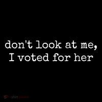 DonT Look At Me I Voted For Her Coaster thumb 2