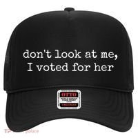 DonT Look At Me I Voted For Her Hat thumb 0