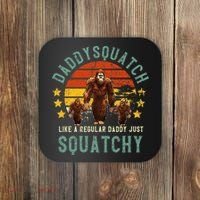 Daddysquatch Like A Daddy Just Way More Squatchy Father Day Coaster thumb 0