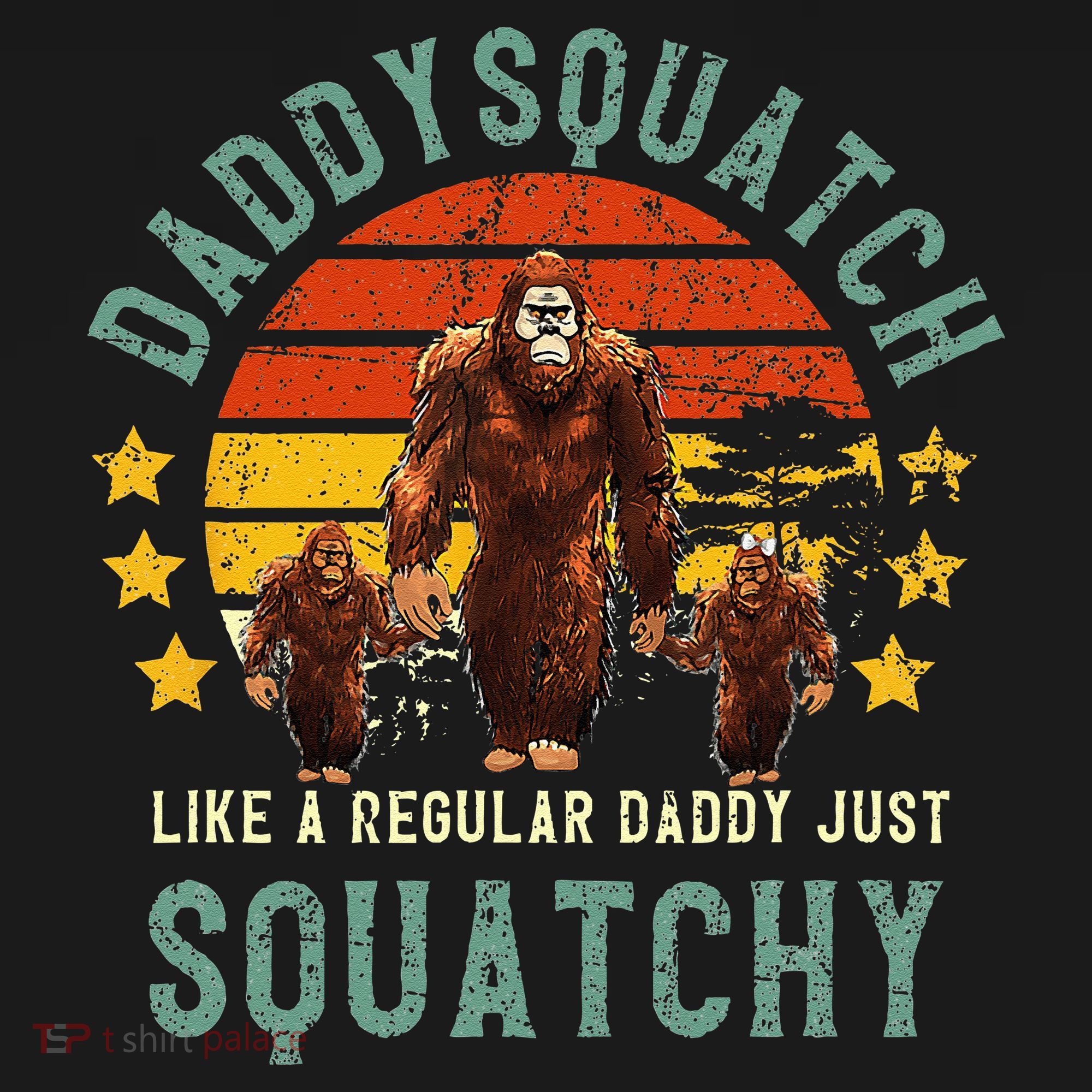 Daddysquatch Like A Daddy Just Way More Squatchy Father Day Baby Bodysuit