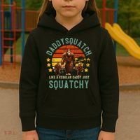 Daddysquatch Like A Daddy Just Way More Squatchy Father Day Kids Hoodie thumb 3