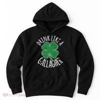 DRINK LIKE A GALLAGHER St Patrick's Day Hoodie thumb 0