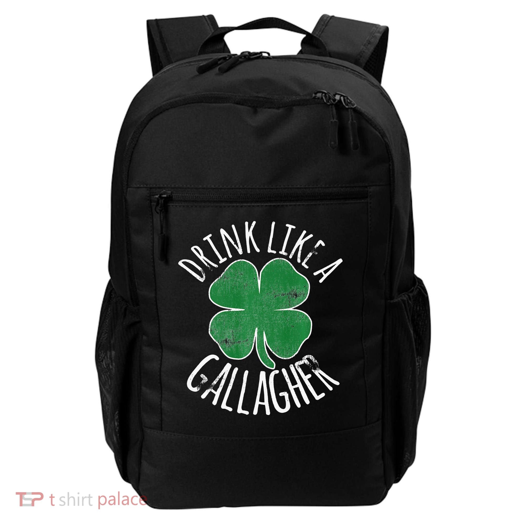 DRINK LIKE A GALLAGHER St Patrick's Day Backpack