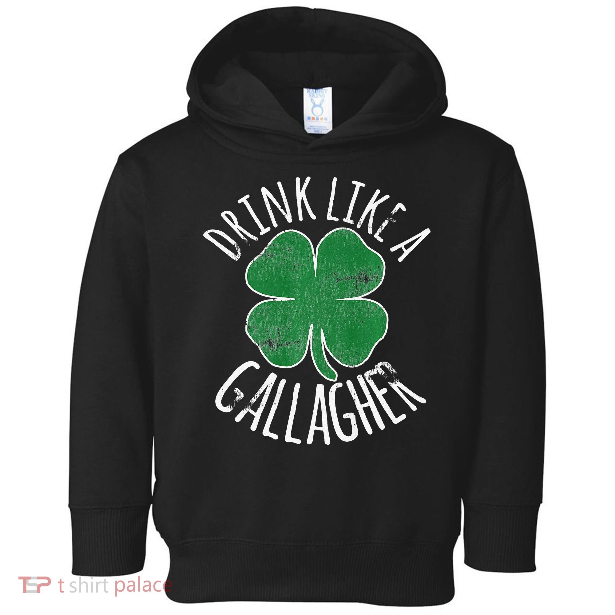 DRINK LIKE A GALLAGHER St Patrick's Day Toddler Hoodie