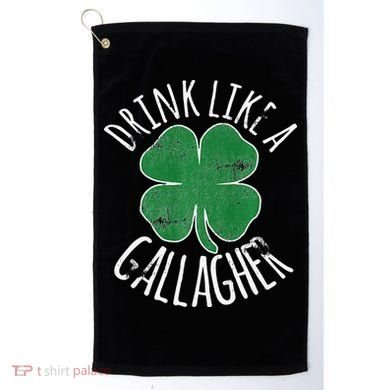 DRINK LIKE A GALLAGHER St Patrick's Day Golf Towel