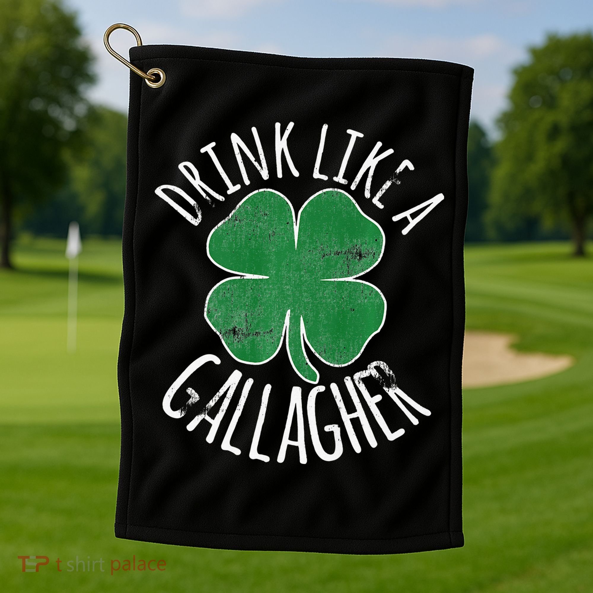 DRINK LIKE A GALLAGHER St Patrick's Day Golf Towel