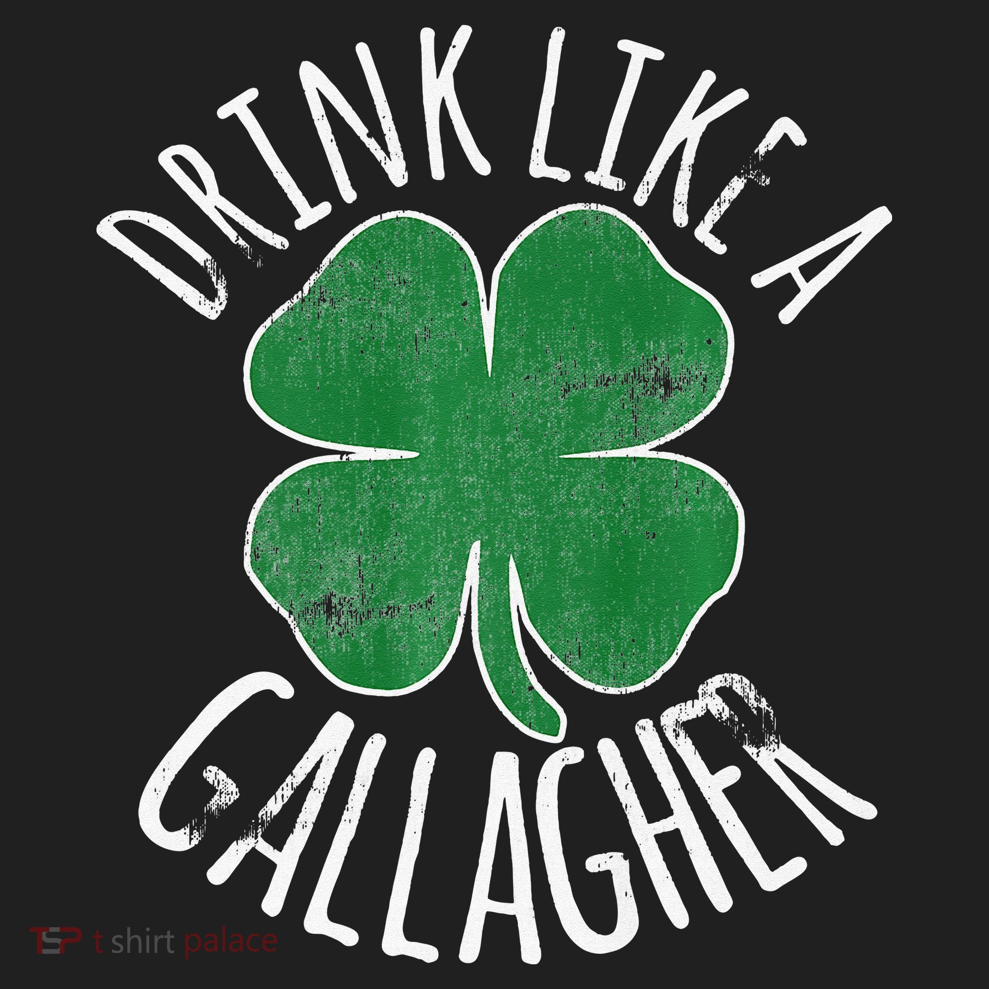 DRINK LIKE A GALLAGHER St Patrick's Day Golf Towel
