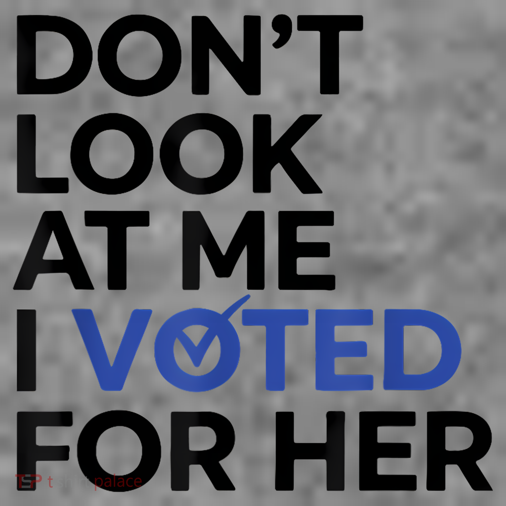 DonT Look At Me I Voted For Her Toddler Hoodie