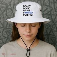 DonT Look At Me I Voted For Her Bucket Hat thumb 3