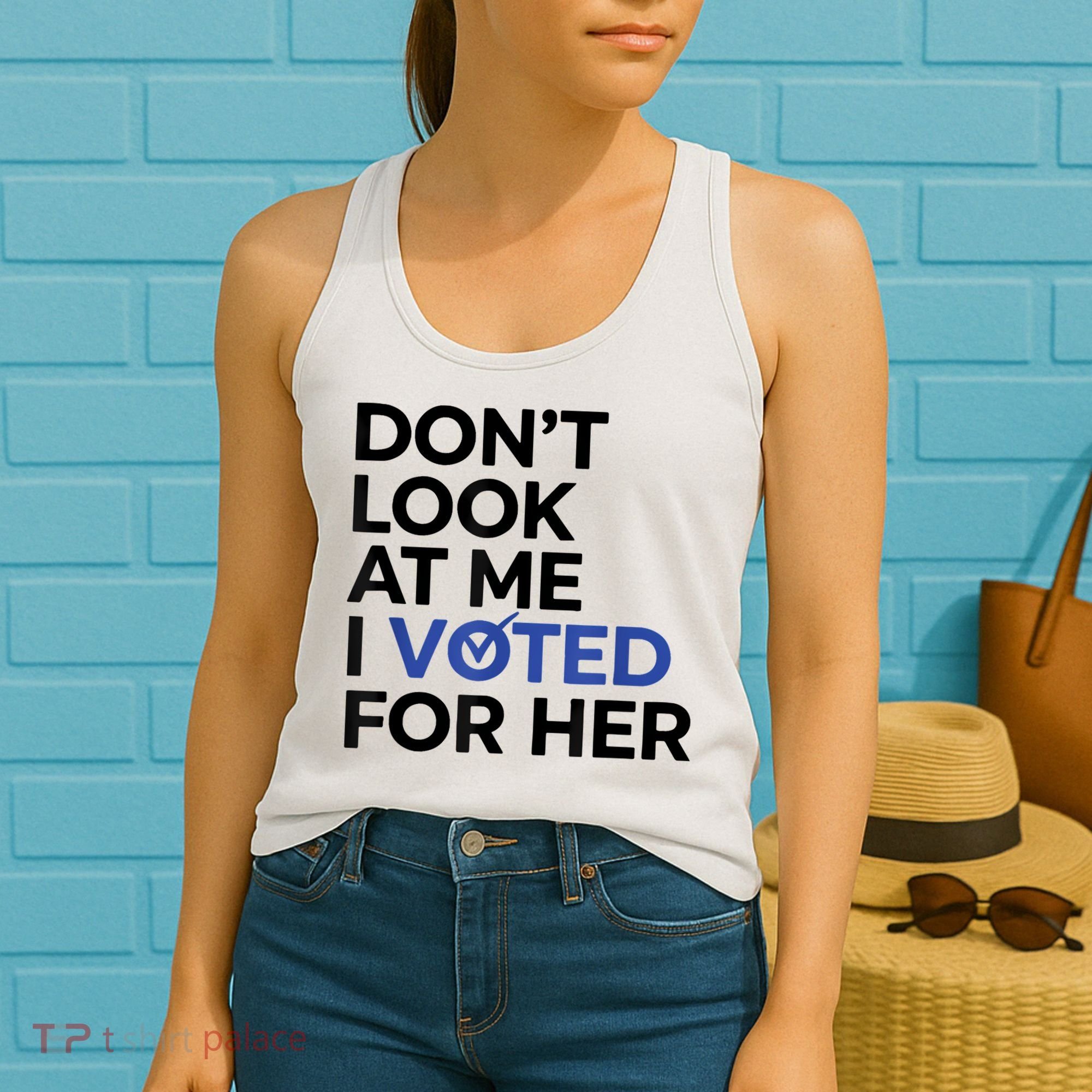 DonT Look At Me I Voted For Her Women's Tank Top