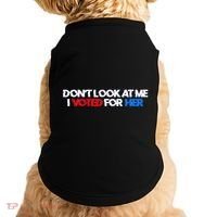 DonT Look At Me I Voted For Her Doggie Tank thumb 0