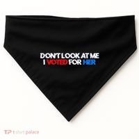 DonT Look At Me I Voted For Her USA-Made Doggie Bandana thumb 0