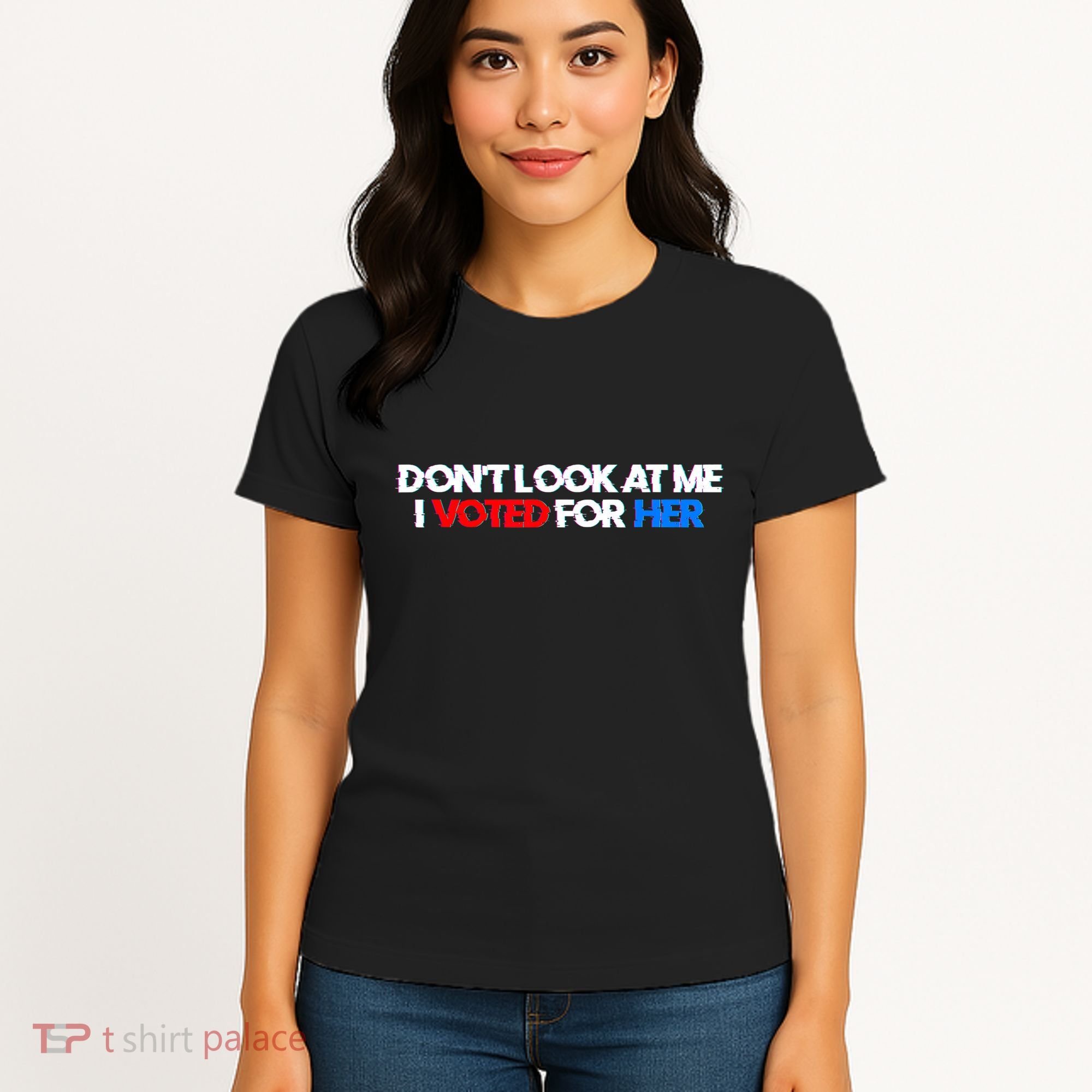 DonT Look At Me I Voted For Her Women's T-Shirt