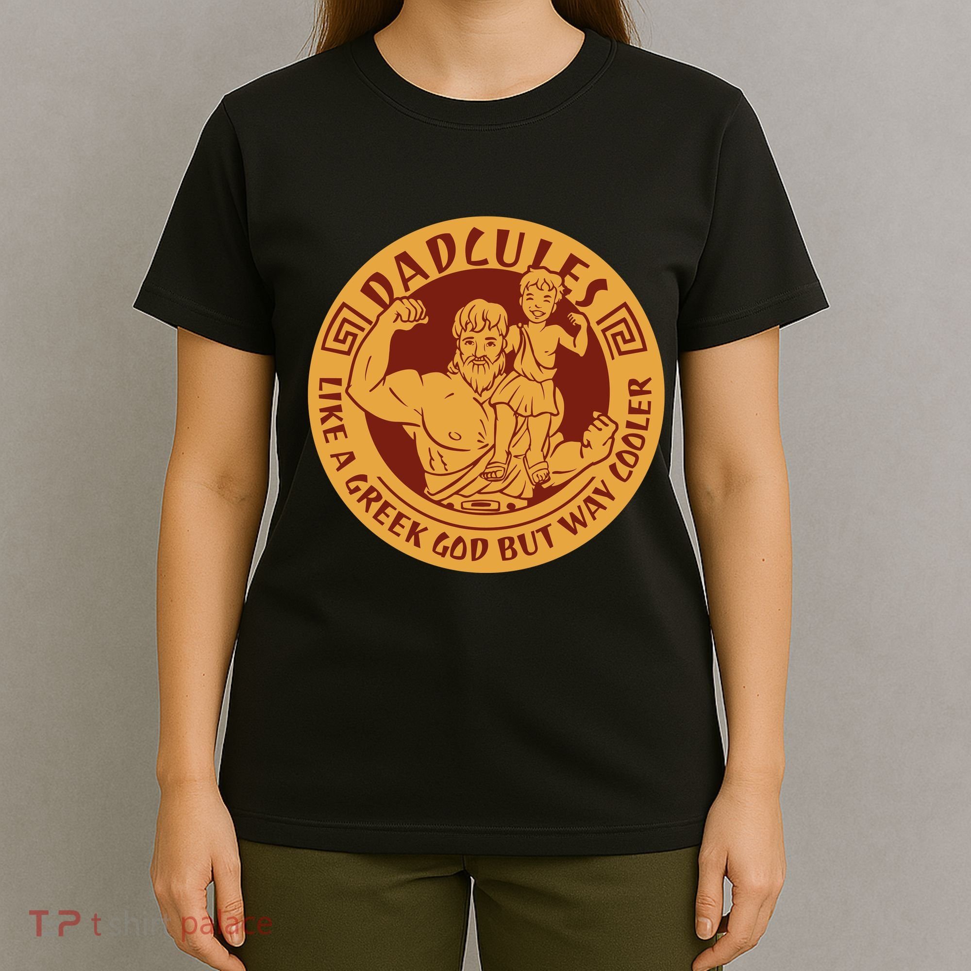 Dadcules Like A Greek God But Way Cooler Father's Day T-Shirt