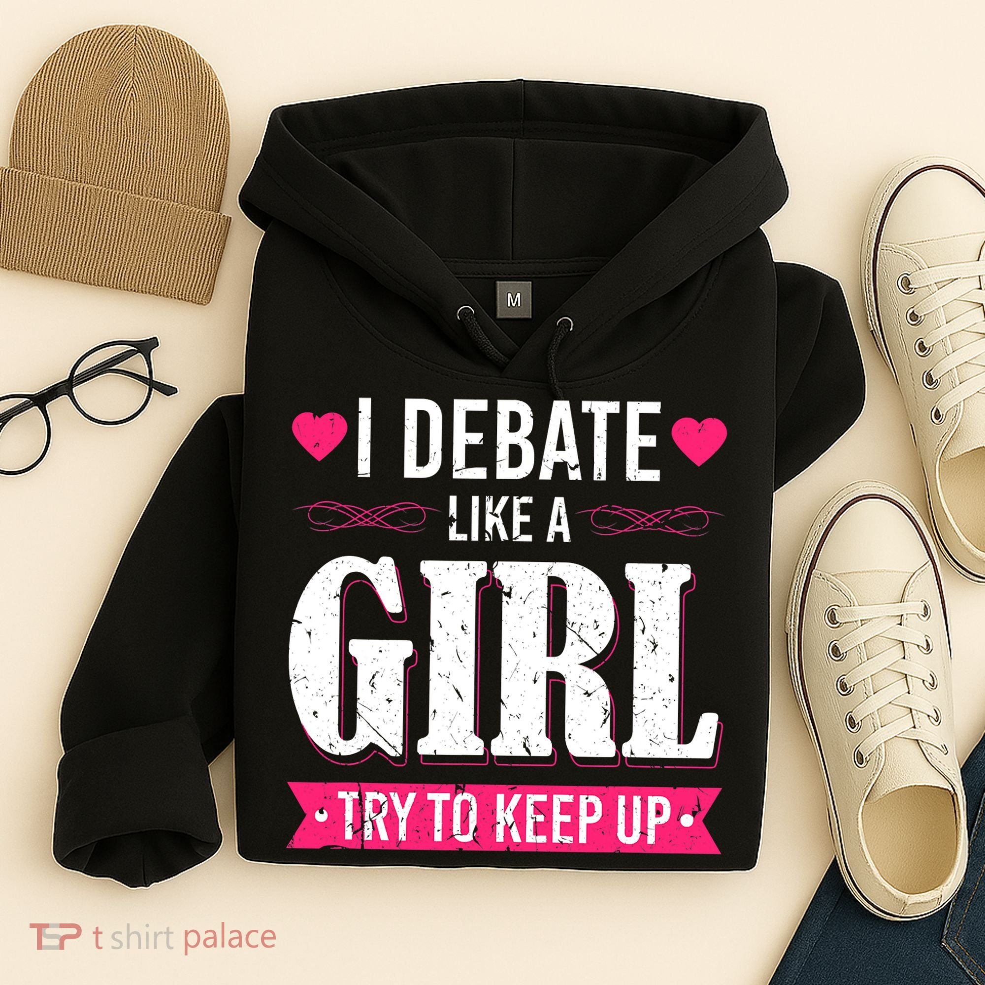 Debate Like A Girl Try To Keep Up Debate Team Argumentation Hoodie