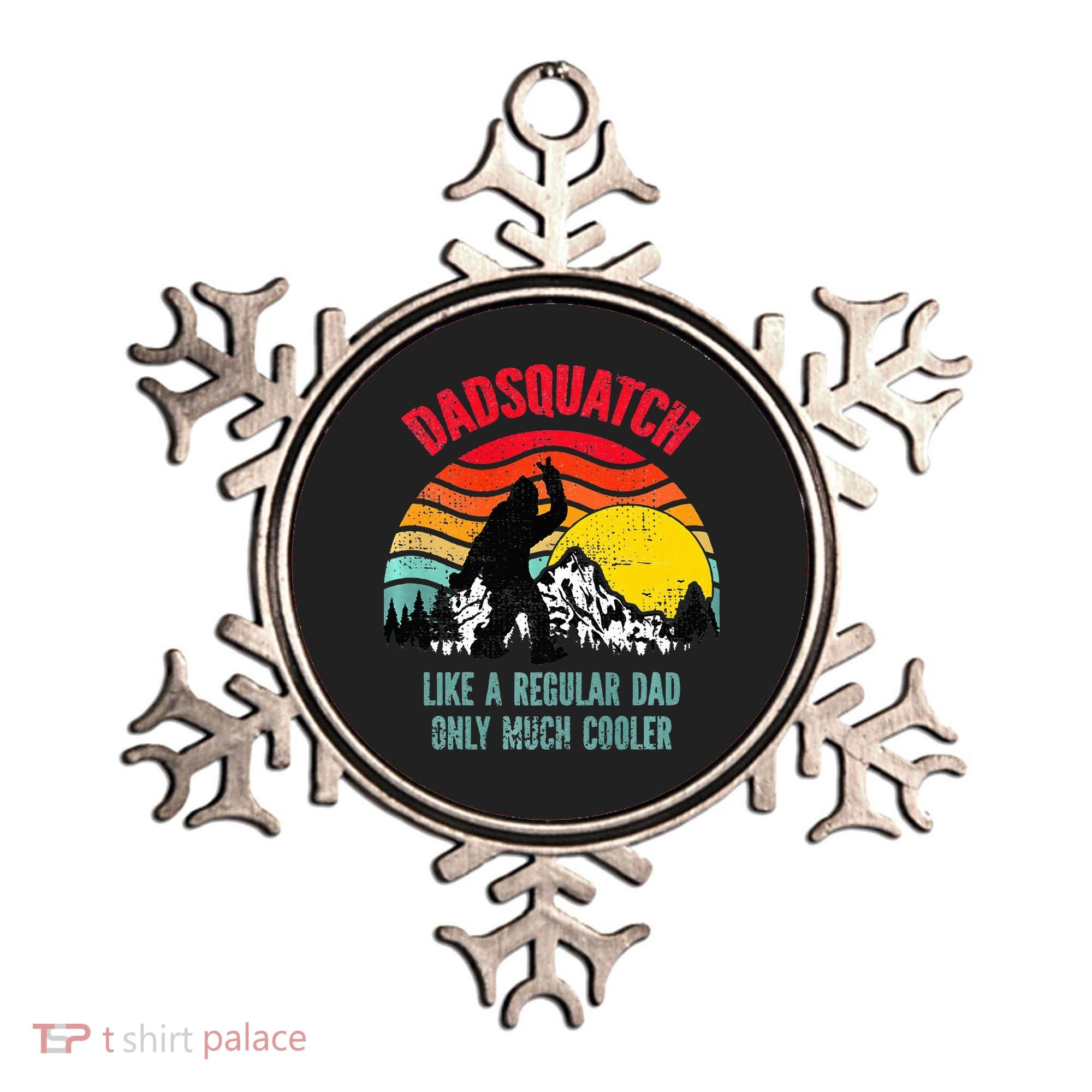 Dadsquatch Like A Regular Dad Only Much Cooler Big Foot Premium Ornament