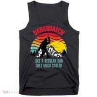 Dadsquatch Like A Regular Dad Only Much Cooler Big Foot Premium Tank Top thumb 0