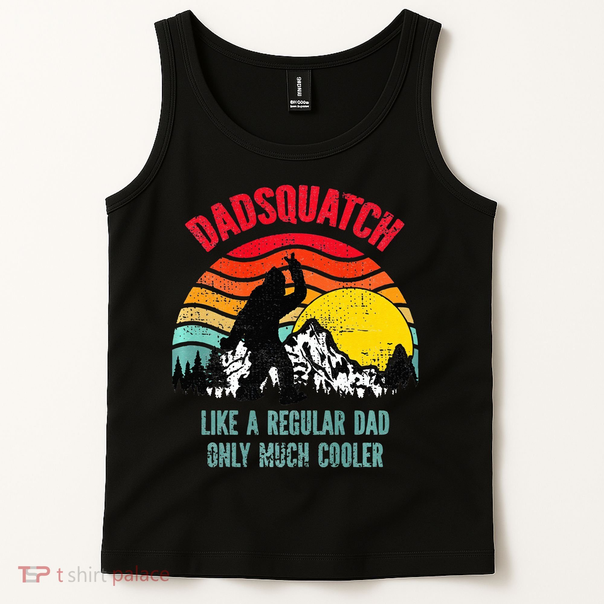 Dadsquatch Like A Regular Dad Only Much Cooler Big Foot Premium Tank Top