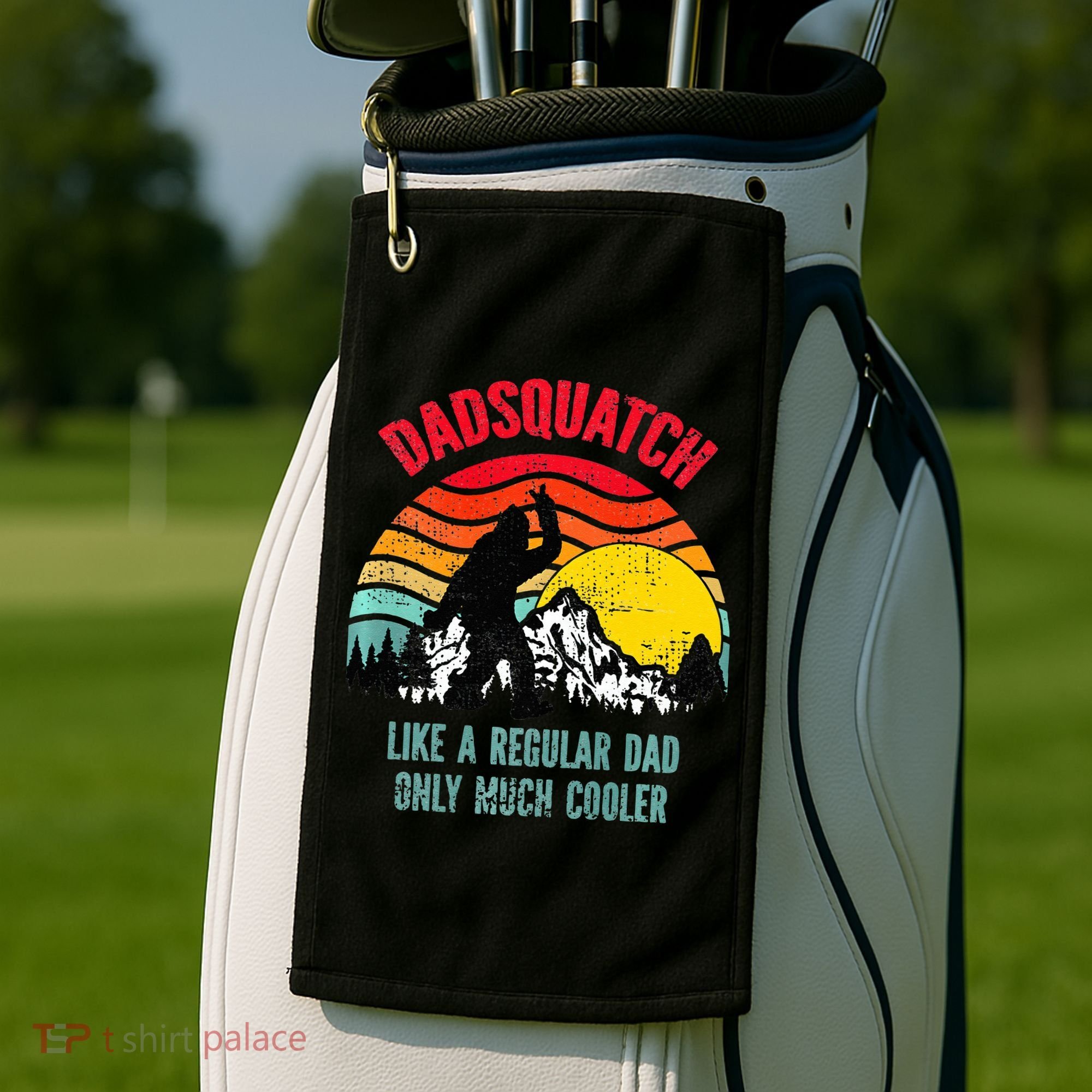 Dadsquatch Like A Regular Dad Only Much Cooler Big Foot Premium Golf Towel