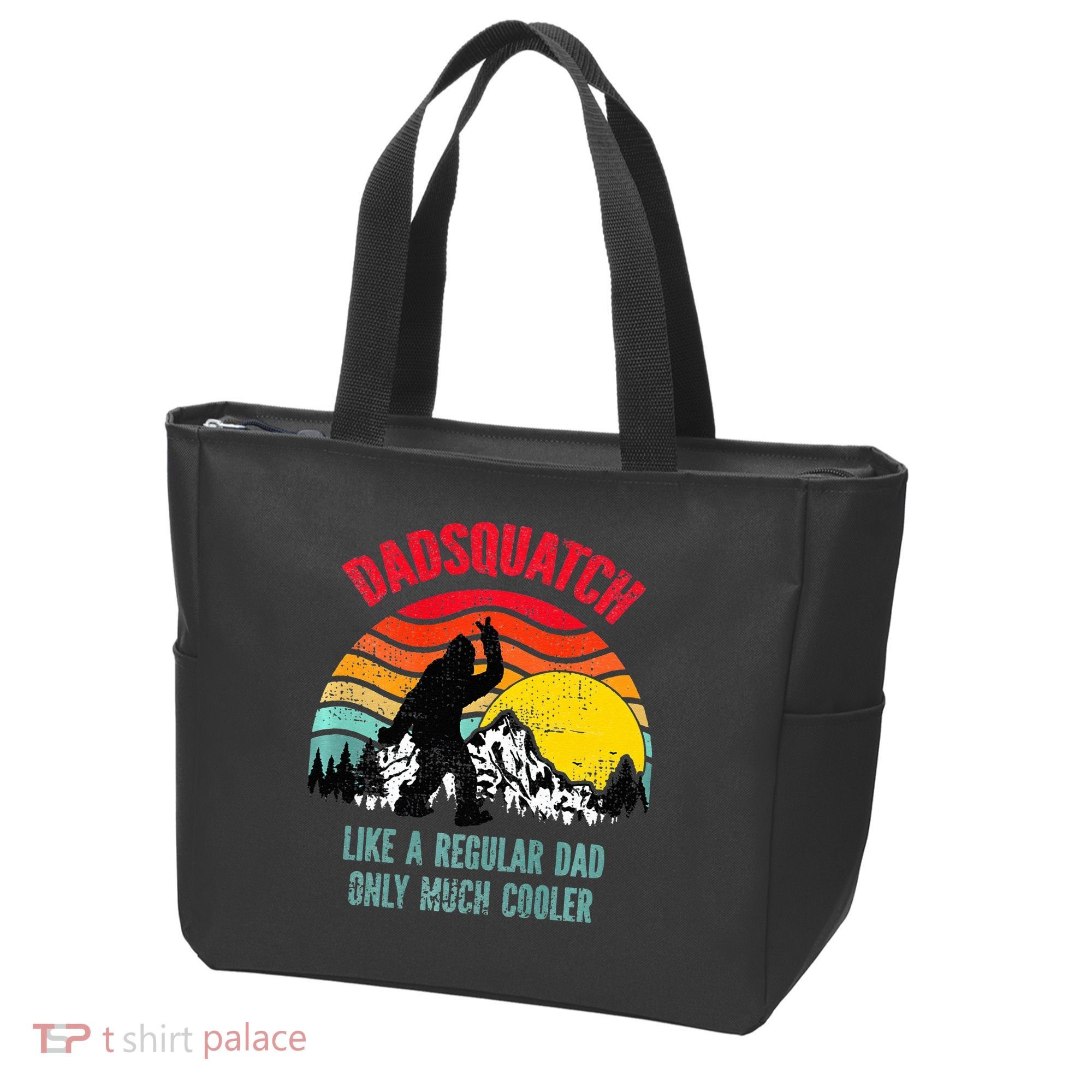 Dadsquatch Like A Regular Dad Only Much Cooler Big Foot Premium Tote Bag