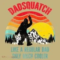Dadsquatch Like A Regular Dad Only Much Cooler Big Foot Premium Hoodie thumb 2