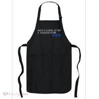 DonT Look At Me I Voted For Her Apron thumb 0