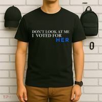 DonT Look At Me I Voted For Her T-Shirt thumb 6