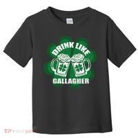 Drink Like A Gallagher Saint Patrick's Day Irish Toddler T-Shirt thumb 0