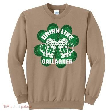 Drink Like A Gallagher Saint Patrick's Day Irish Sweatshirt